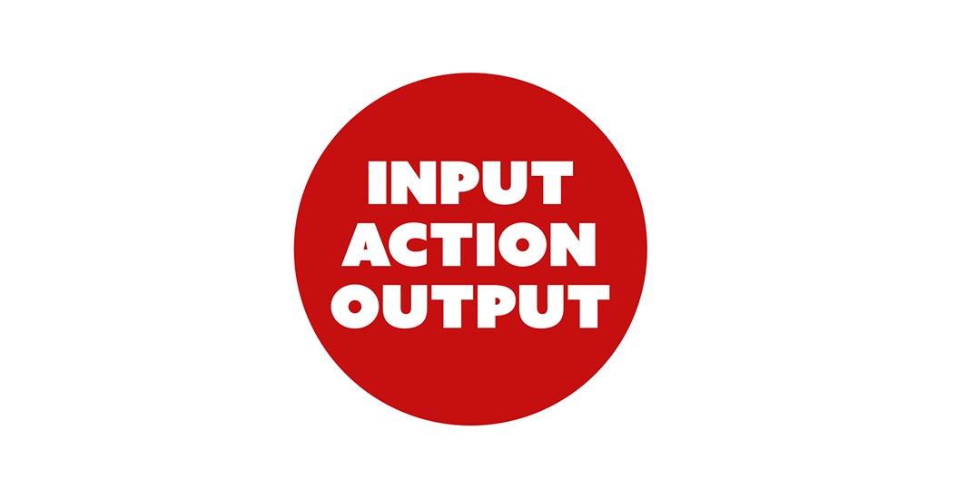 Input Action Output